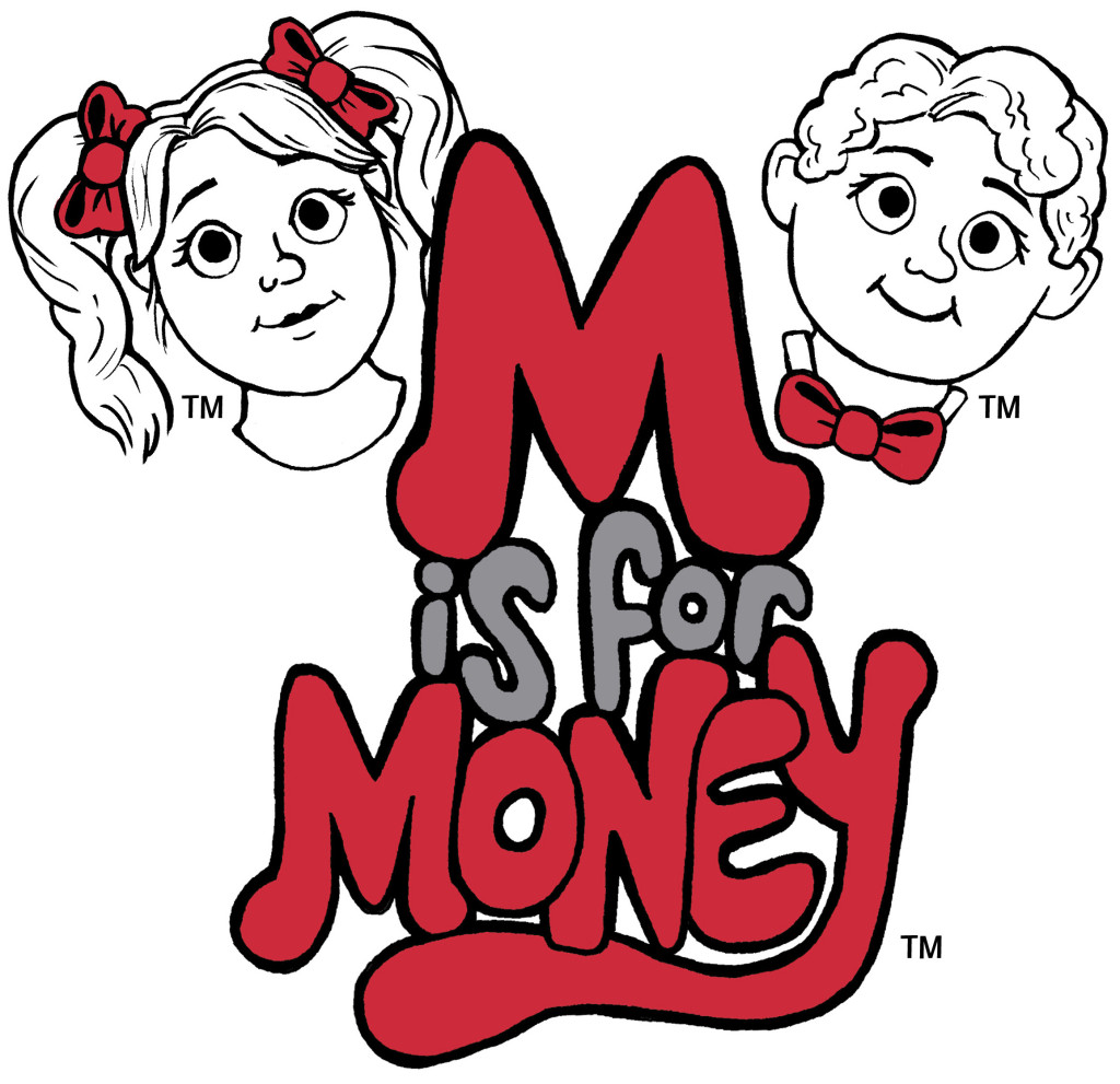 M is for Money