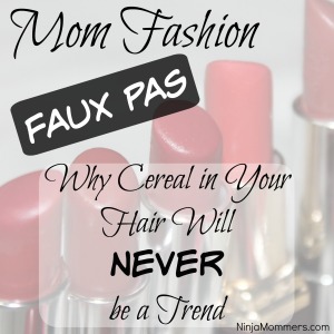 Mom Fashion Faux Pas